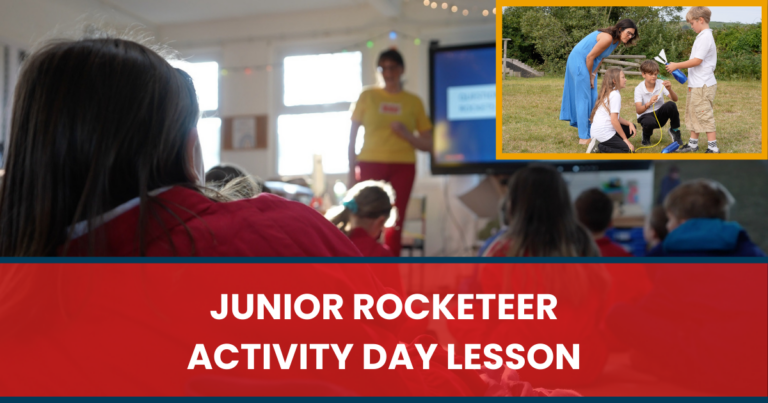 Lesson - Junior Rocketeer Activity Day